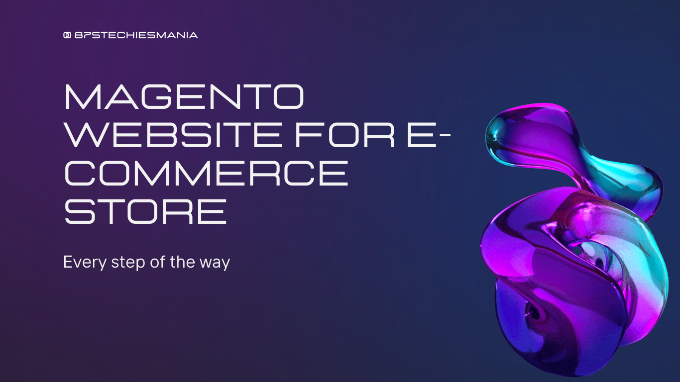 Magento Website for E-Commerce Store: Estimating the Cost